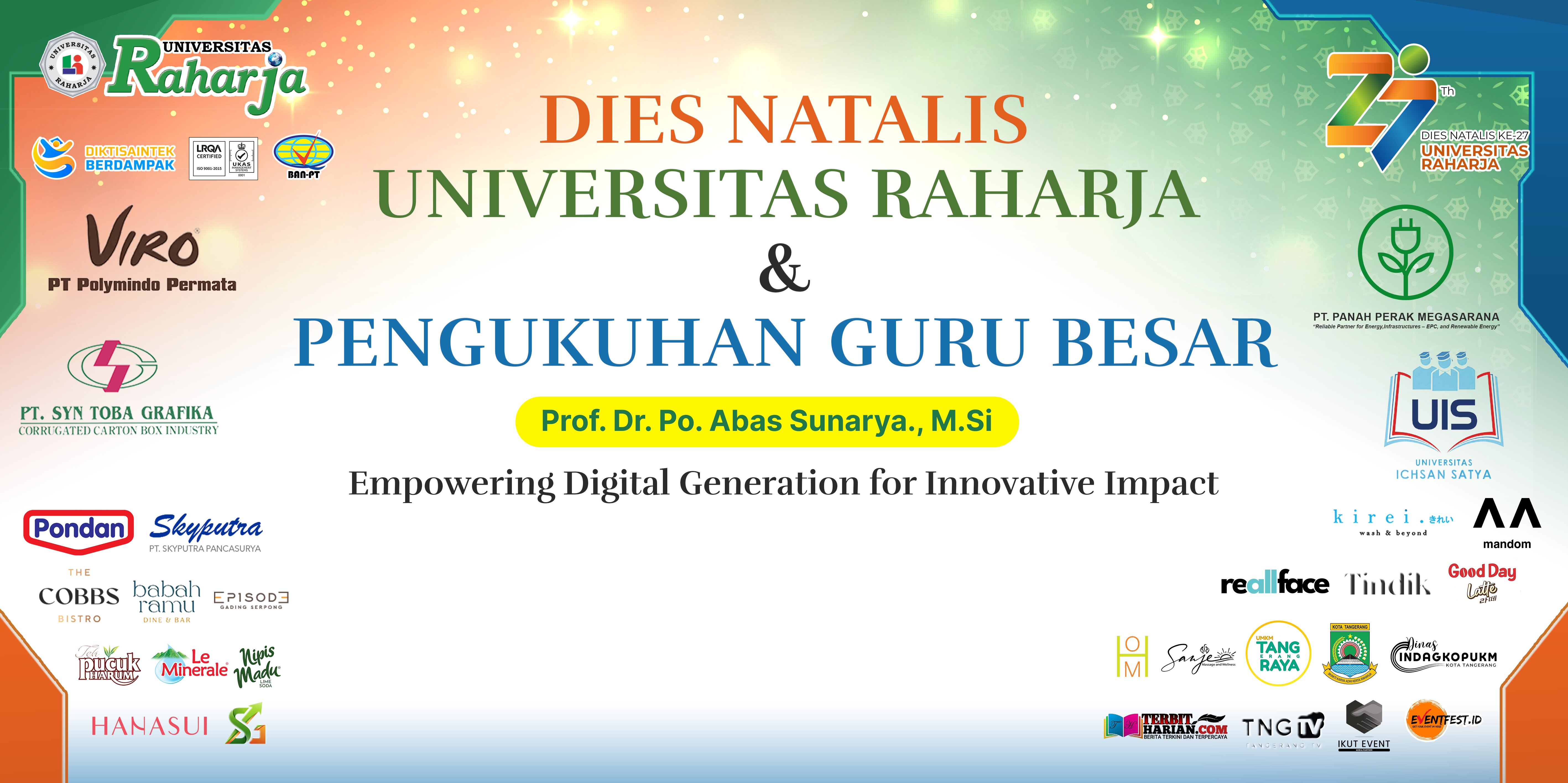 Galeri foto Dies Natalis Universitas Raharja ke 27 & Pengukuhan Guru Besar Prof. Dr Po Abas Sunarya., M.Si
